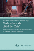 Verbrechen als „Bild der Zeit“