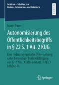 Autonomisierung des Offentlichkeitsbegriffs in § 22 S. 1 Alt. 2 KUG