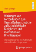 Wirkungen von Fortbildungen zum Thema Rechenschwache auf fachdidaktische Fahigkeiten und motivationale Orientierungen