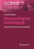 Wissenssoziologische Sozialpadagogik