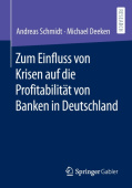 Zum Einfluss von Krisen auf die Profitabilitat von Banken in Deutschland