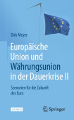 Europaische Union und Wahrungsunion in der Dauerkrise II