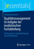 Qualitatsmanagement ist Aufgabe der medizinischen Fachabteilung