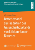 Batteriemodell zur Pradiktion des Gesundheitszustands von Lithium-Ionen-Batterien