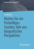 Motive fur ein Freiwilliges Soziales Jahr aus biografischer Perspektive