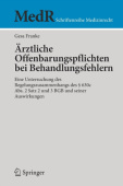Arztliche Offenbarungspflichten bei Behandlungsfehlern