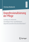 Deprofessionalisierung der Pflege