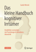 Das kleine Handbuch kognitiver Irrtumer