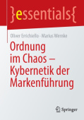 Ordnung im Chaos – Kybernetik der Markenfuhrung