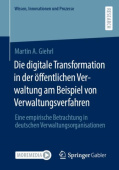 Die digitale Transformation in der offentlichen Verwaltung am Beispiel von Verwaltungsverfahren
