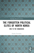 Forgotten Political Elites of North Korea