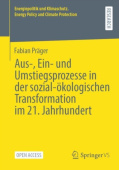 Aus-, Ein- und Umstiegsprozesse in der sozial-okologischen Transformation im 21. Jahrhundert