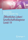 ‚Offentliches Leben‘: Gesellschaftsdiagnose Covid-19