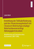 Ermittlung der Teilhabeforderung und des Finanzierungsbedarfs bei Chronisch Mehrfachgeschadigt/Mehrfachbeeintrachtigt Abhangigkeitskranken