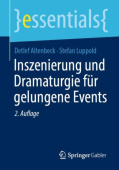 Inszenierung und Dramaturgie fur gelungene Events
