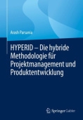 HYPERID – Die hybride Methodologie fur Projektmanagement und Produktentwicklung