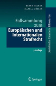 Fallsammlung zum Europaischen und Internationalen Strafrecht