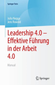 Leadership 4.0 – Effektive Fuhrung in der Arbeit 4.0
