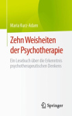 Zehn Weisheiten der Psychotherapie
