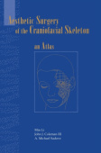 Aesthetic Surgery of the Craniofacial Skeleton