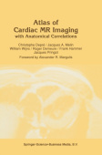 Atlas of Cardiac Nuclear Magnetic Resonance with Anatomical Correlations