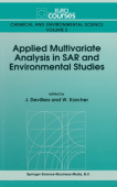 Applied Multivariate Analysis in Structure Activity Relationships and Environmental Studies