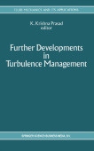 Further Developments in Turbulence Management