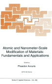 Atomic and Nanometer-Scale Modification of Materials