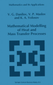 Mathematical Modelling of Heat and Mass Transfer Processes