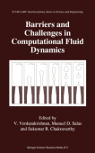 Barriers and Challenges in Computational Fluid Dynamics