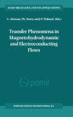 Transfer Phenomena in Magnetohydrodynamic and Electroconducting Flows