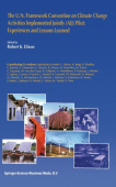 U.N. Framework Convention on Climatic Change Activities Implemented Jointly (AIJ) Pilot