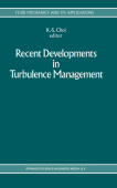 Recent Developments in Turbulence Management