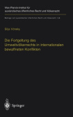 Fortgeltung DES Umweltvolkerrechts in Internationalen Bewaffneten Konflikten