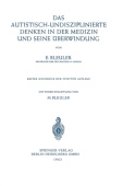 Autistisch-Undisziplinierte Denken in der Medizin und Seine Uberwindung