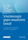 Schutzkonzepte gegen sexualisierte Gewalt in medizinischen Einrichtungen fur Kinder und Jugendliche