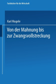 Von der Mahnung bis zur Zwangsvollstreckung
