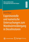 Experimentelle und numerische Untersuchungen zum Wandwarmeubergang in Dieselmotoren