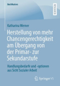 Herstellung von mehr Chancengerechtigkeit am Ubergang von der Primar- zur Sekundarstufe