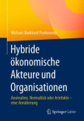 Hybride okonomische Akteure und Organisationen
