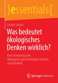 Was bedeutet okologisches Denken wirklich?