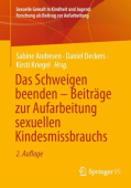Das Schweigen beenden – Beitrage zur Aufarbeitung sexuellen Kindesmissbrauchs