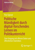 Politische Mundigkeit durch digital-forschendes Lernen im Politikunterricht