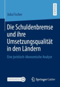 Die Schuldenbremse und ihre Umsetzungsqualitat in den Landern