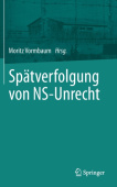 Spatverfolgung von NS-Unrecht