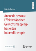 Anorexia nervosa: Effektivitat einer Gewichtsmapping-basierten Intervalltherapie