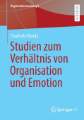 Emotionale Mitgliedschaft – Studien zum Verhaltnis von Organisation, Emotion und Individuum
