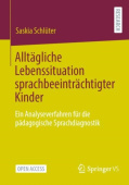 Alltagliche Lebenssituation sprachbeeintrachtigter Kinder