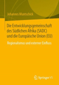 Die Entwicklungsgemeinschaft des Sudlichen Afrika (SADC) und die Europaische Union (EU)