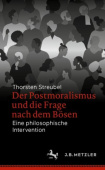 Der Postmoralismus und die Frage nach dem Bosen